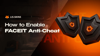 How to Enable FACEIT Anti-Cheat: Step-by-Step Guide for Windows 10 and 11 – LIS-SKINS Blog